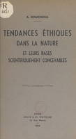 Tendances éthiques dans la nature et leurs bases scientifiquement concevables