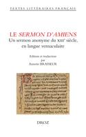 Le Sermon d'Amiens, anonyme du XIIIe siècle en langue vernaculaire