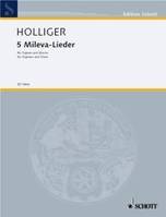 5 Mileva-Lieder, after poems by the 6 to 10-year-old Mileva Demenga. soprano and piano (3 instruments ad libitum). soprano.