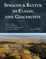Sprache & Kultur im Elsass, Eine geschichte