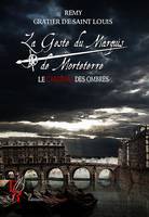 3, La Geste du Marquis de Morteterre, Le cardinal des ombres