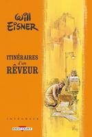 Will Eisner - Itinéraires d'un rêveur - Intégrale