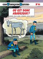 Les Tuniques bleues., 64, Où est donc Arabesque ?