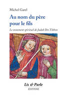 Au nom du père pour le fils, Le testament spirituel de judah ibn tibbon