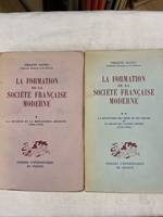 La formation de la société française moderne. 2 volumes