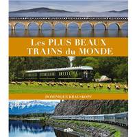 Les plus beaux trains du monde