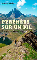 Pyrénées sur un fil : Pays Basque, Béarn