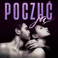 Poczuć ją – 18 opowiadań erotycznych