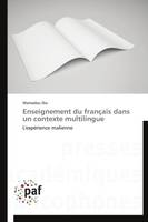 Enseignement du français dans un contexte multilingue, L'expérience malienne