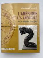 L'Amérique et les Amériques de la préhistoire à nos jours