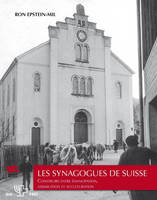 Les synagogues de Suisse, Construire entre émancipation, assimilation et acculturation