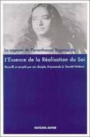 Essence de la réalisation du Soi, la sagesse de Paramhansa Yogananda