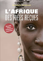 L'Afrique des idées reçues (nouv. édition)