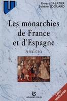 Les monarchies de France et d'Espagne, 1556-1715, rituels et pratiques