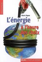 L'énergie à l'heure des choix