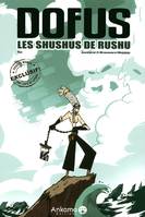 SHUSHUS DE RUSHU, les shushus de Rushu