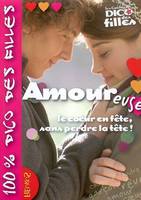 Amoureuse, le c ur en fête sans perdre la tête !, le coeur en fête, sans perdre la tête !