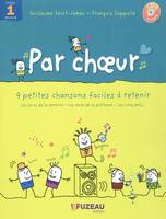 PAR CHOEUR - CYCLE 1, Volume 1