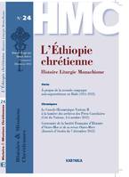 HISTOIRE ET MISSIONS CHRETIENNES N-024 : L'ETHIOPIE CHRETIENNE, HISTOIRE LITURGIE MONACHISME