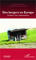 Des bergers en Europe, Pratiques, rites, représentations