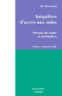 Inégalités d'accès aux soins - acteurs de santé et territoires