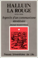 Halluin la rouge 1919-1939, Aspects d'un communisme identitaire