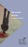 les armes douces