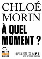 Tracts de Crise (N°41) - À quel moment ?