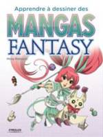 APPRENDRE A DESSINER DES MANGAS FANTASY