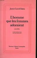 L'Homme que les femmes adoraient, nouvelles