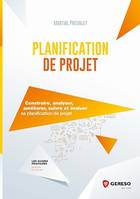 Planification de projet, Idée, développement et évaluation finale