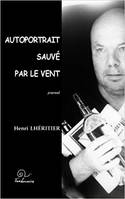 Autoportrait sauve par le vent, [journal]