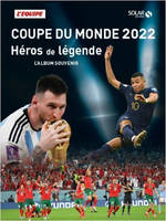 Coupe du monde 2022, Héros de légende