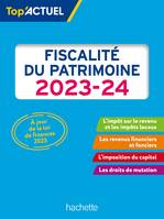 Top actuel Fiscalité du patrimoine 2023 - 2024