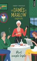 Cosy Mystery Les Dames de Marlow enquêtent, Mort compte triple