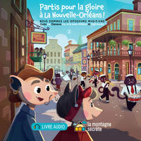 Partis pour la gloire à La Nouvelle-Orléans !, Nous sommes les opossums musiciens - 2