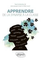 Apprendre : de la synapse à la classe