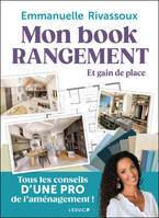 Mon book rangement et gain de place, Tous les conseils d'une pro de l'aménagement !