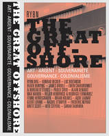 The Great Offshore, Art, argent, souveraineté, gouvernance, colonialisme