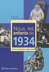 Nous, les enfants de 1934, De la naissance à l'âge adulte