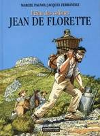 L'eau des collines., [1], Jean de florette