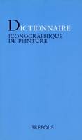 DICTIONNAIRE ICONOGRAPHIQUE DE PEINTURE [Paperback] RAGER, C