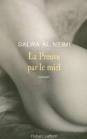 La preuve par le miel, roman