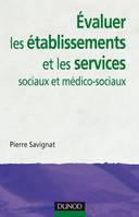 Évaluer les établissements et les services sociaux et médico-sociaux, des savoir-faire à reconnaître