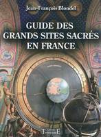 Guide des grands sites sacrés en France