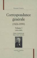 Correspondance générale, 1824-1890 / Édouard Charton, Volume 1, 1824-1859, Correspondance générale, 1824-1890, 1824-1859