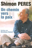 PERES Shimon: Un Chemin Vers La Paix