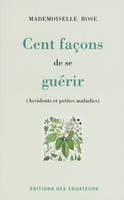 Cent facons de se guérir