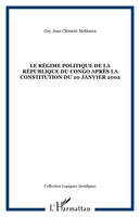 Le régime politique de la République du Congo après la Constitution du 20 janvier 2002