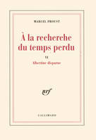 A la recherche du temps perdu., 6, Albertine disparue